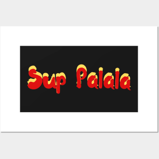 sup palala | hawaii slang saying expression ʻōlelo hawaii | yellow and red Posters and Art